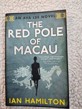 Ian Hamilton The Red Pole of Macau Paperback 2012 Ava Lee Novel Crime Thriller